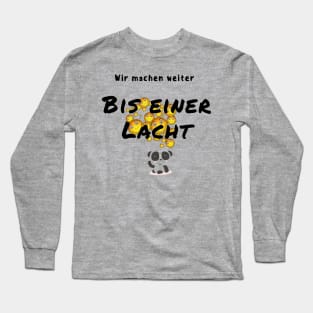 The laughing Panda .Until one is laughing, Bis einer Lacht Long Sleeve T-Shirt